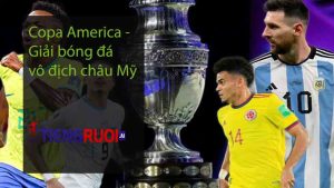 Copa America - Giải bóng đá vô địch châu Mỹ